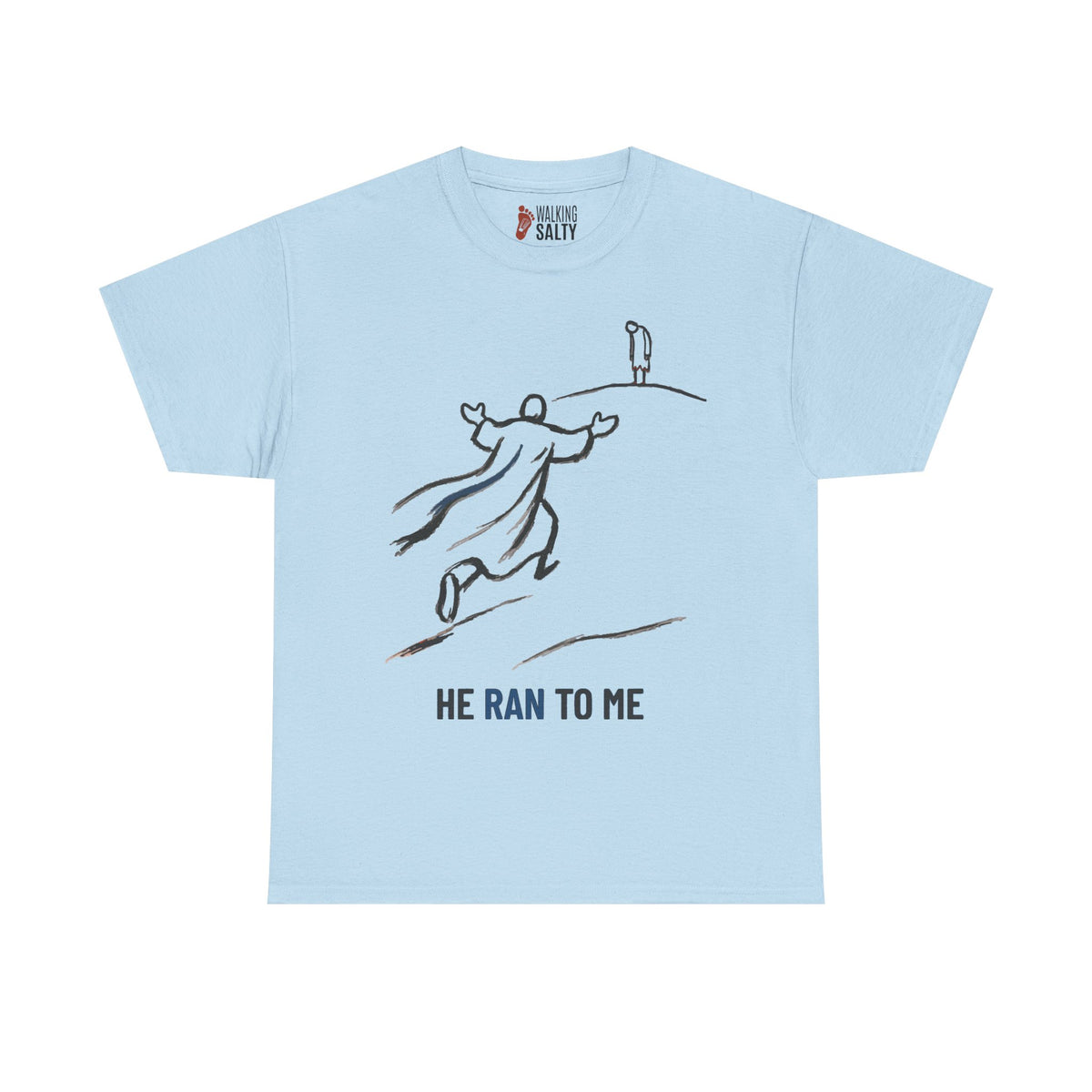 He Ran to Me T-Shirt — Christian Faith Jesus Running Design