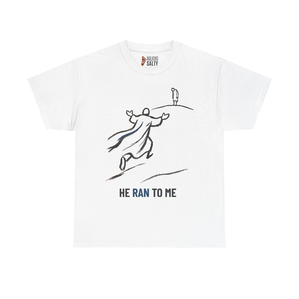 He Ran to Me T-Shirt — Christian Faith Jesus Running Design