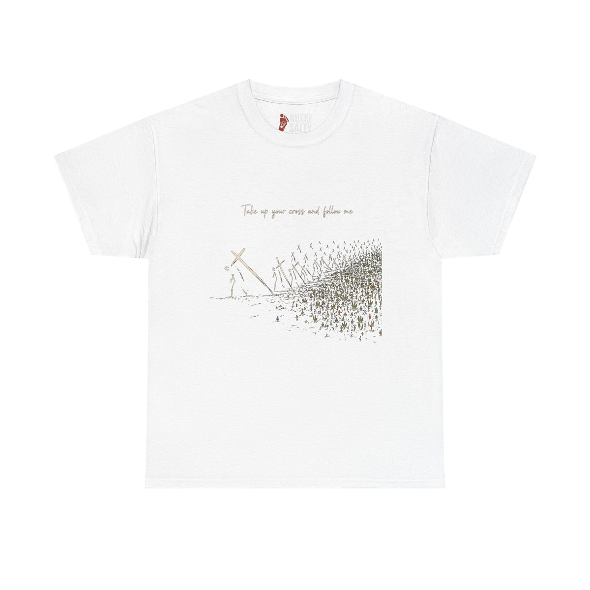 T-Shirt — "Take up your cross and follow me" Christian Faith Graphic Tee