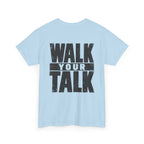 Walk Your Talk — Tee