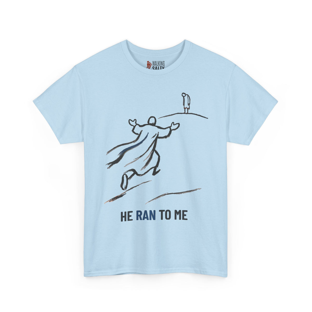He Ran to Me T-Shirt — Christian Faith Jesus Running Design